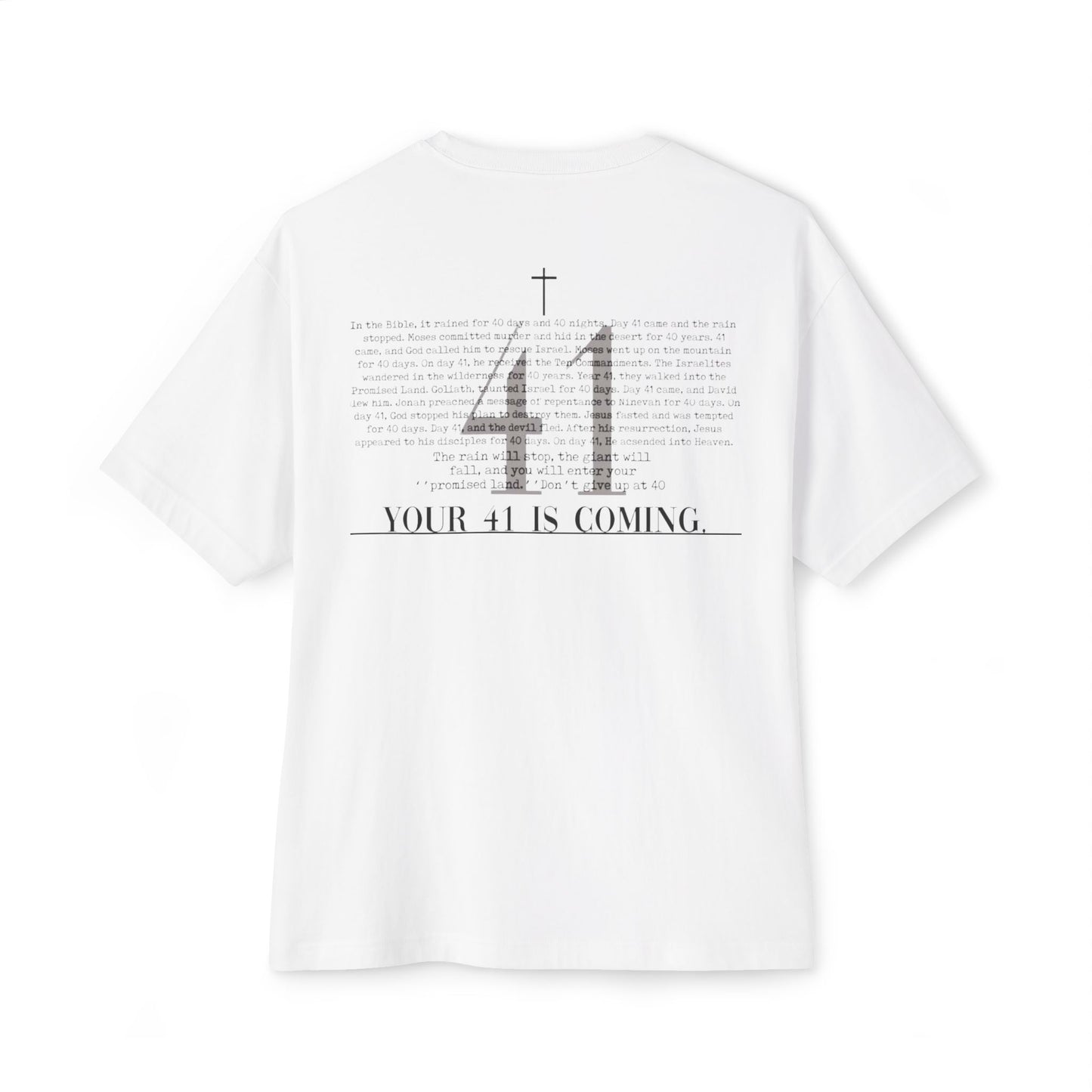 Unisex Oversized Boxy Tee - 'Your 41 is Coming' Inspirational Shirt