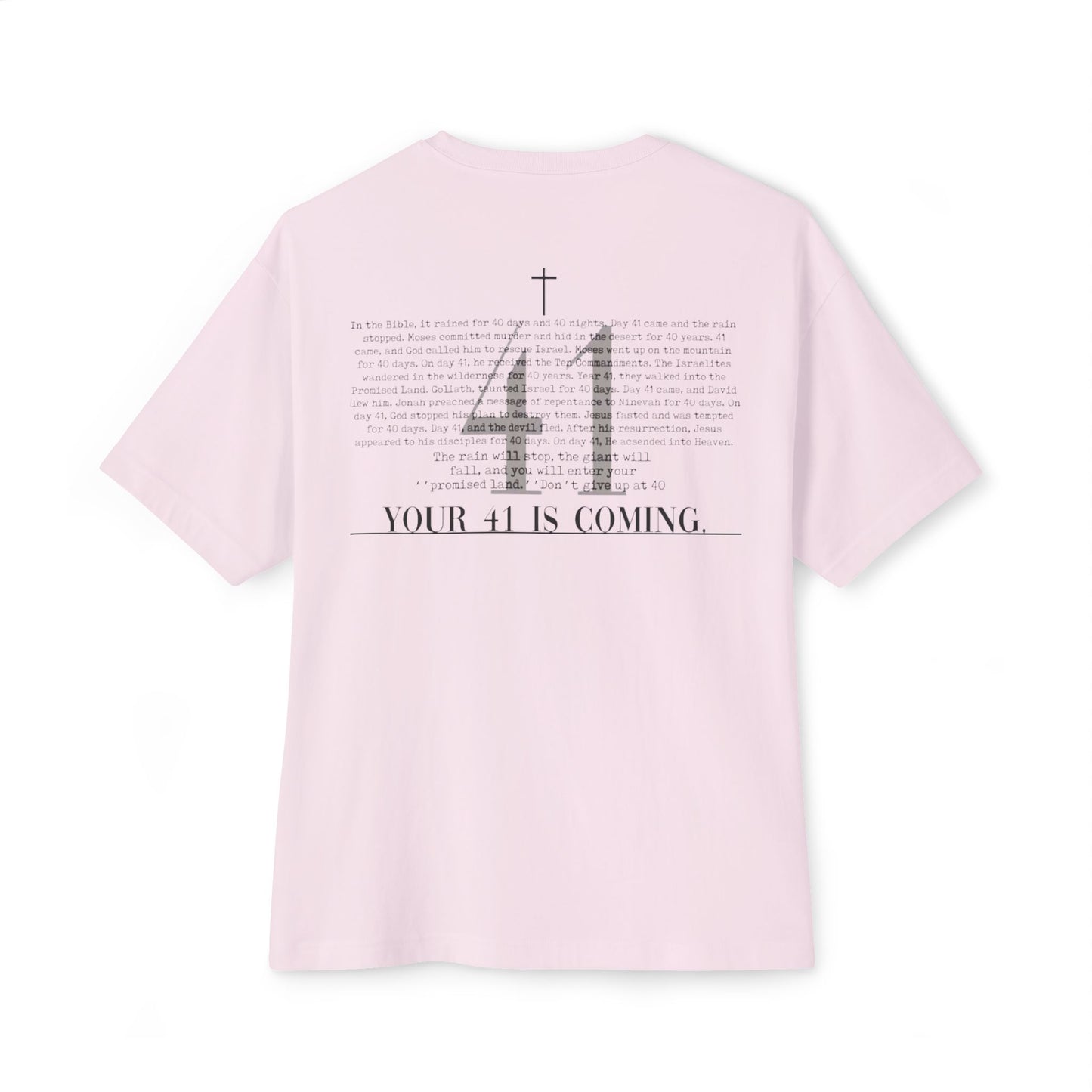 Unisex Oversized Boxy Tee - 'Your 41 is Coming' Inspirational Shirt