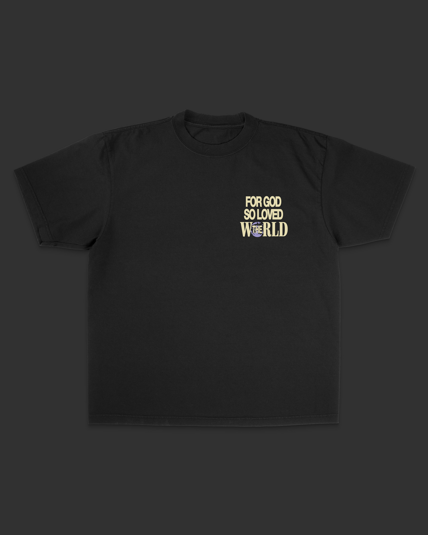 "For God So Loved The World" Tee