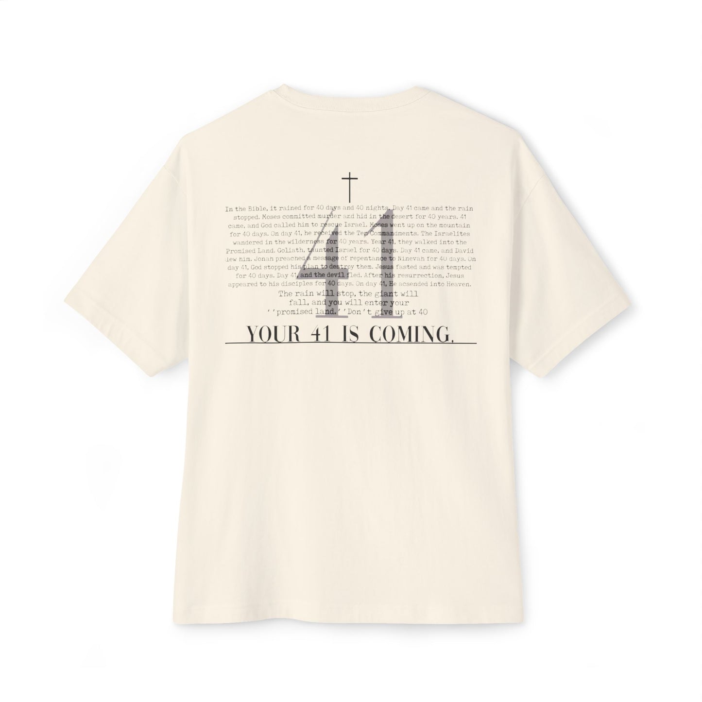 Unisex Oversized Boxy Tee - 'Your 41 is Coming' Inspirational Shirt