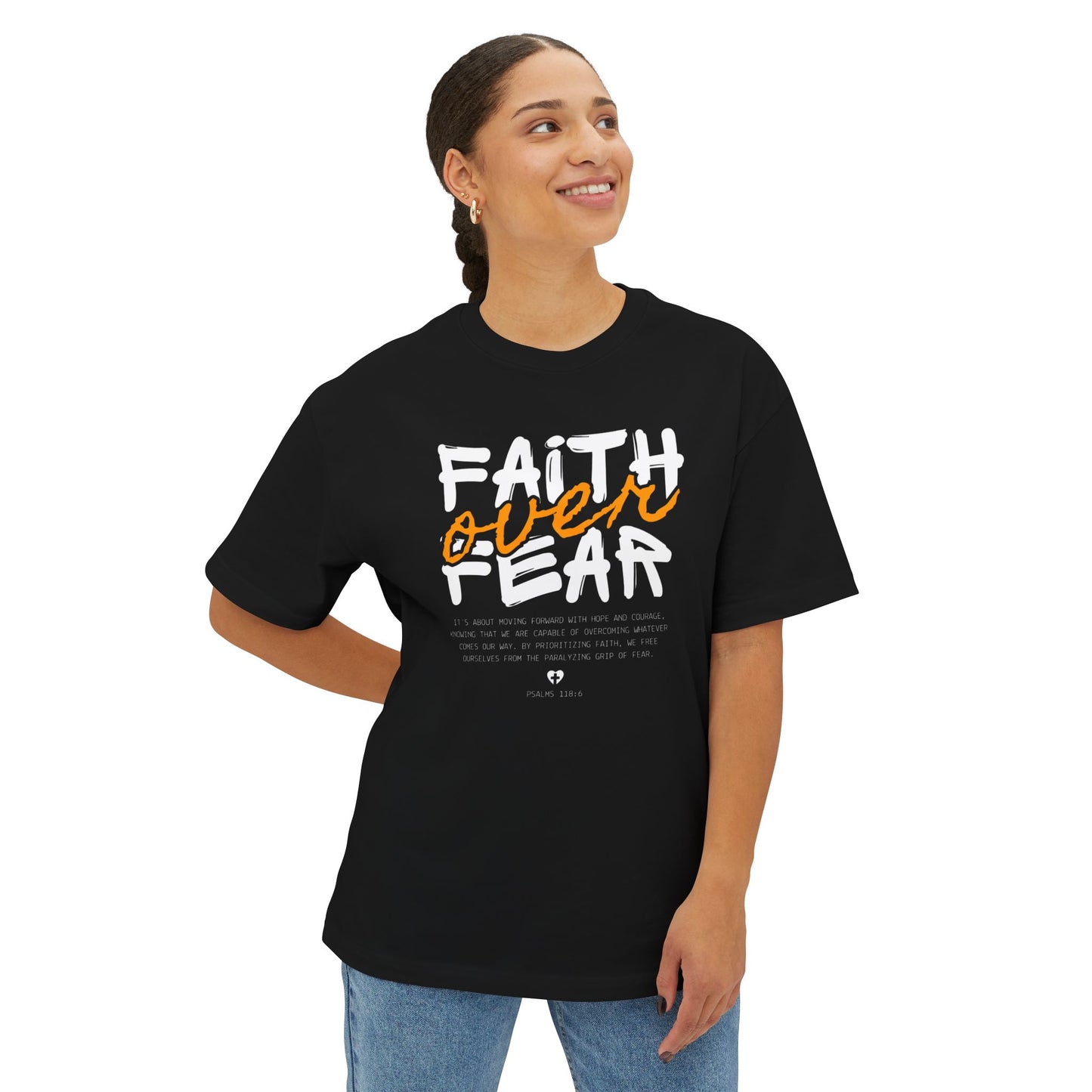 Faith Over Fear Tee — Inspirational Christian Oversized Boxy Shirt